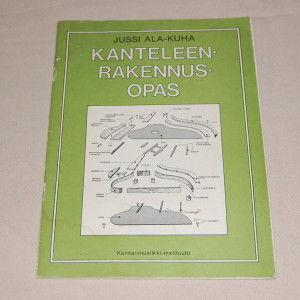 Jussi Ala-Kuha Kanteleenrakennusopas